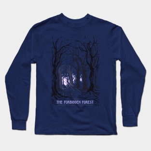 Visit The Forbidden Forest Long Sleeve T-Shirt